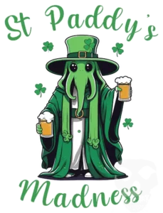 St Paddys Day Madness Double Beer Cthulhu Design